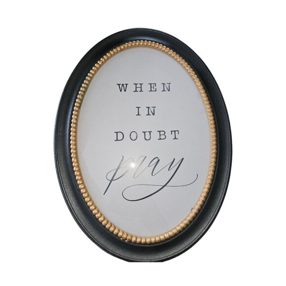 Kirklands “When in Doubt Pray” Oval Wall Art – Like New - Picture 1 of 4